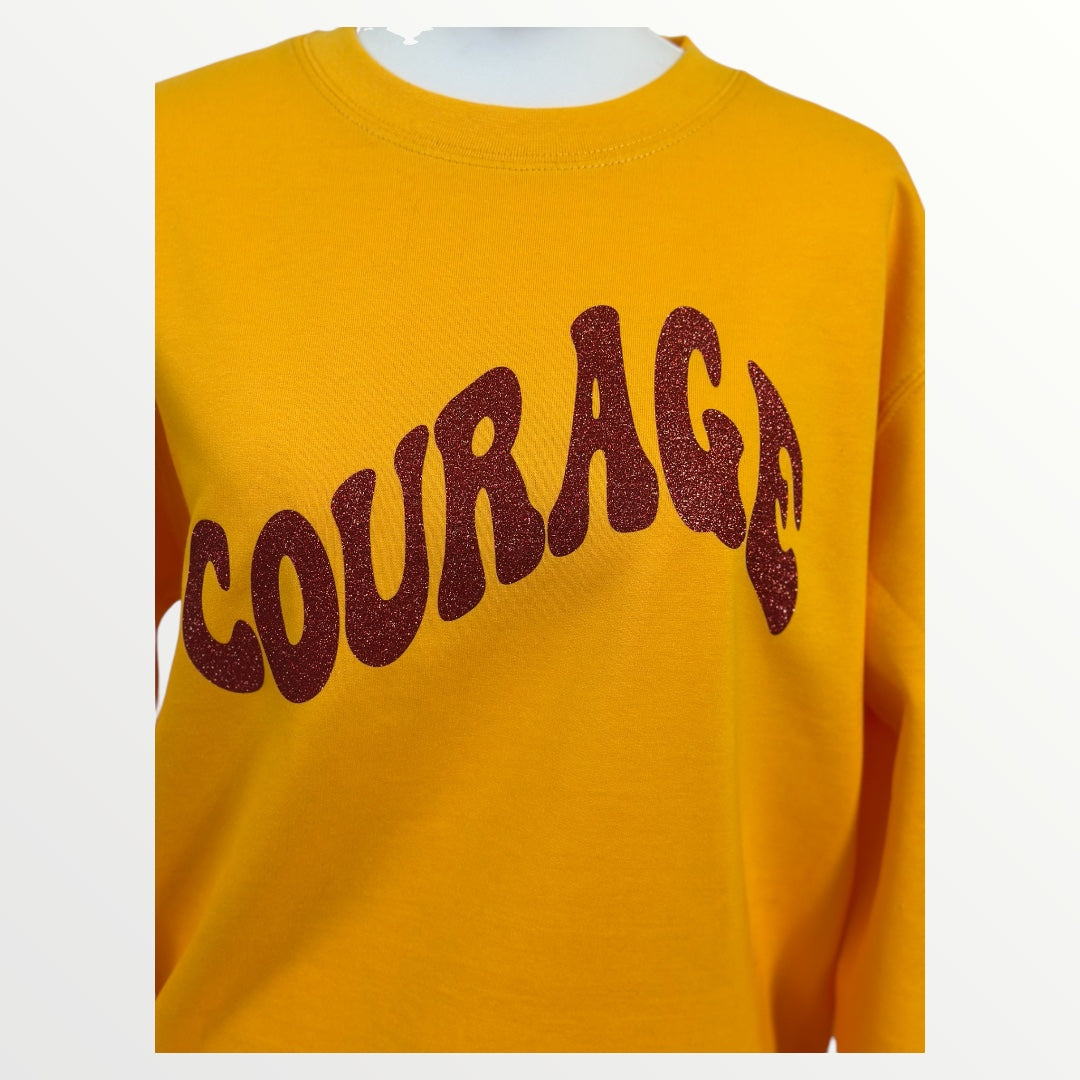 Courage Sweatshirt