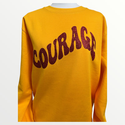 Courage Sweatshirt